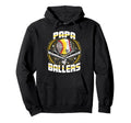Baseball Softball Papa Ballers Hoodie - Aesthetic Graphic Men Women - T-Shirt, Sweatshirt, Hoodie