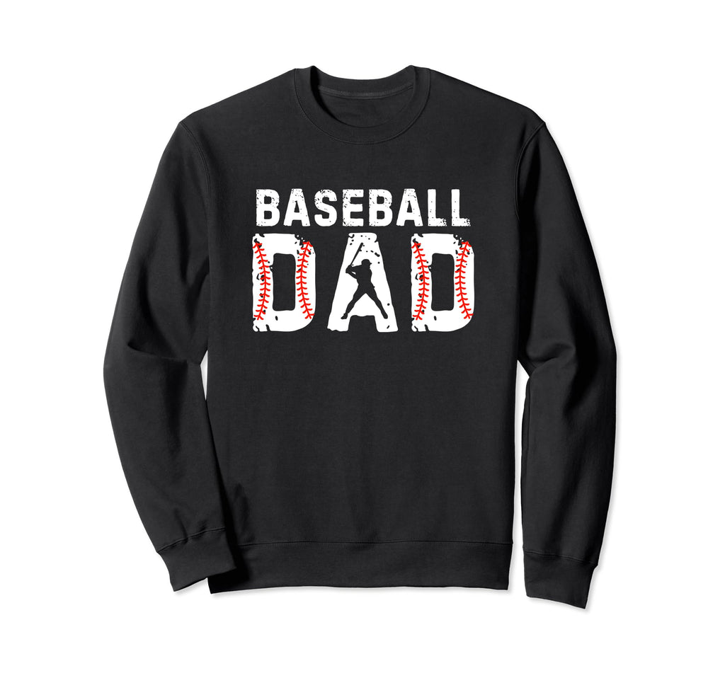 Baseball Dad Sport Family Sweatshirt - Casual Everyday Wear for Adults - T-Shirt, Sweatshirt, Hoodie