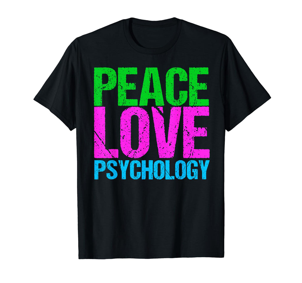 Peace Love Psychology T-Shirt - Custom Art Print for Adults - T-Shirt, Sweatshirt, Hoodie