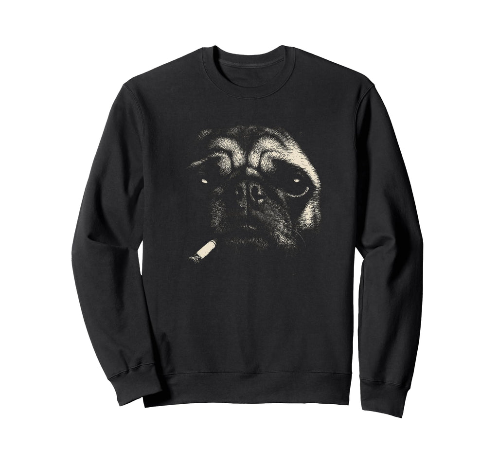 Funny Pug Smoking Dog Cigarette Meme Sweatshirt - Novelty Apparel Unisex - T-Shirt, Sweatshirt, Hoodie