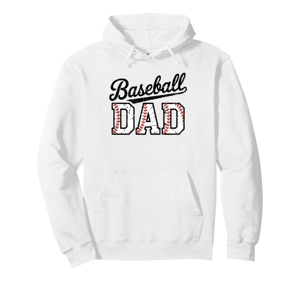 Baseball Dad Happy Fathers Day Hoodie - Fun Novelty Design Men Women - T-Shirt, Sweatshirt, Hoodie