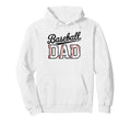 Baseball Dad Happy Fathers Day Hoodie - Fun Novelty Design Men Women - T-Shirt, Sweatshirt, Hoodie
