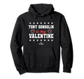 Tony Gonsolin Is My Valentine Los Angeles Hoodie - Unique Graphic Unisex - T-Shirt, Sweatshirt, Hoodie