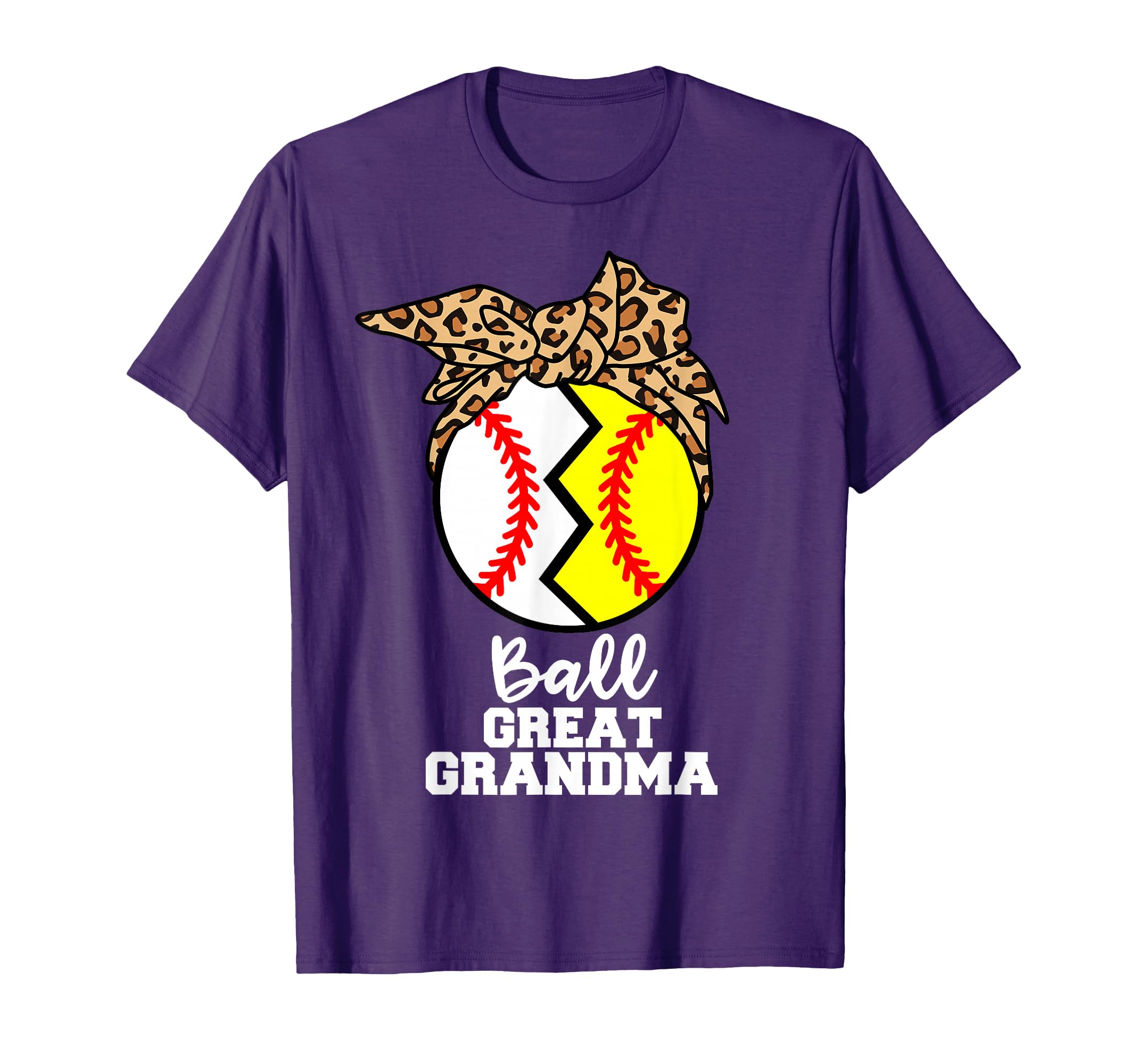 Ball Great Grandma Funny Baseball T-Shirt - Casual Everyday Wear Men Women - T-Shirt, Sweatshirt, Hoodie