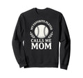 My Favorite Baseball Player Calls Me Sweatshirt - Custom Art Print Unisex - T-Shirt, Sweatshirt, Hoodie