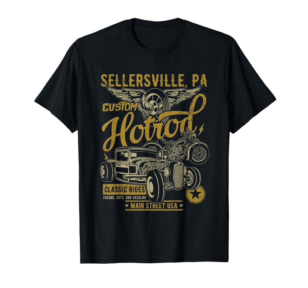 Sellersville Pa Usa Hotrod Distressed T-Shirt - Streetwear Style Men Women - T-Shirt, Sweatshirt, Hoodie
