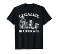 Legalize Bluegrass Appalachian Music T-Shirt - Novelty Apparel for Adults - T-Shirt, Sweatshirt, Hoodie