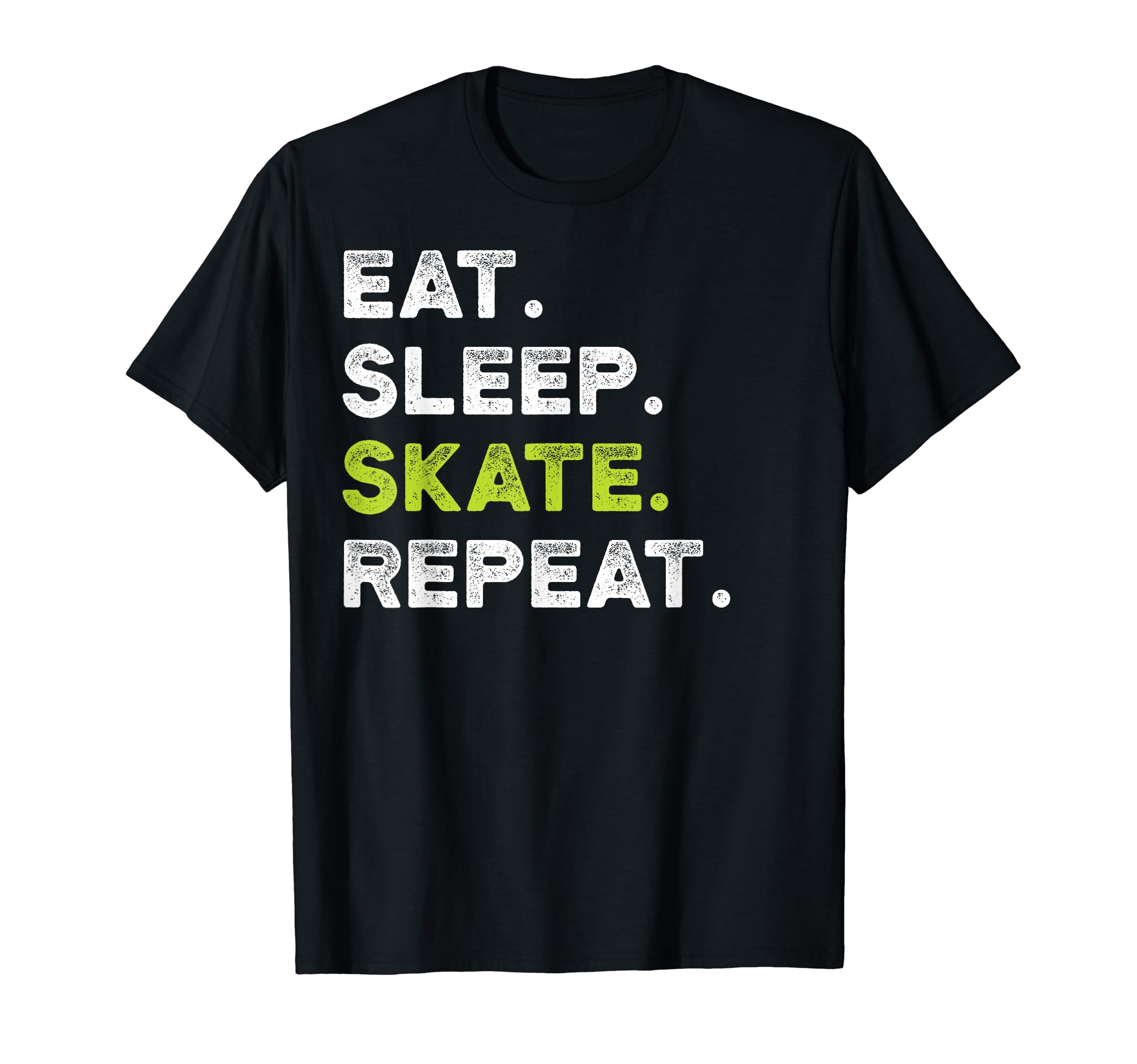 Eat Sleep Skate Repeat Skating Skater Ice T-Shirt - Trendy Graphic Unisex - T-Shirt, Sweatshirt, Hoodie
