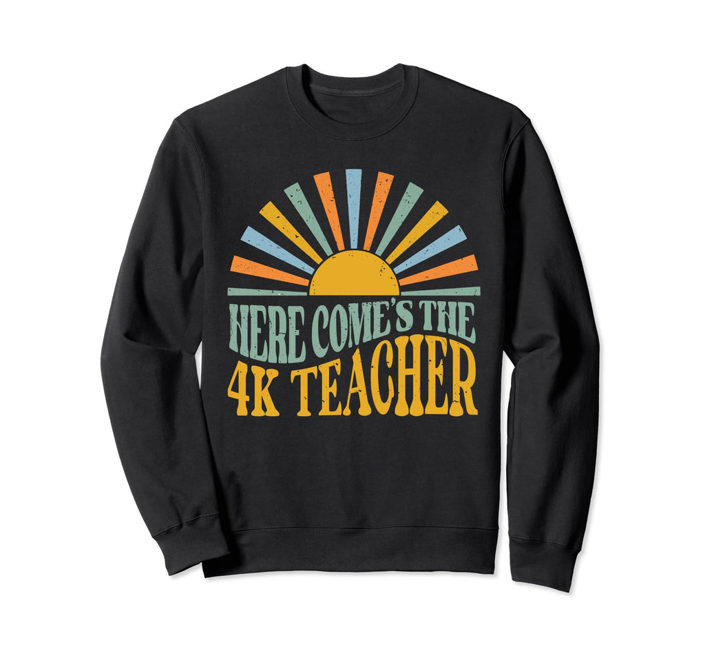 4K Teacher Funny Pre School Sweatshirt - Custom Art Print for Adults - T-Shirt, Sweatshirt, Hoodie