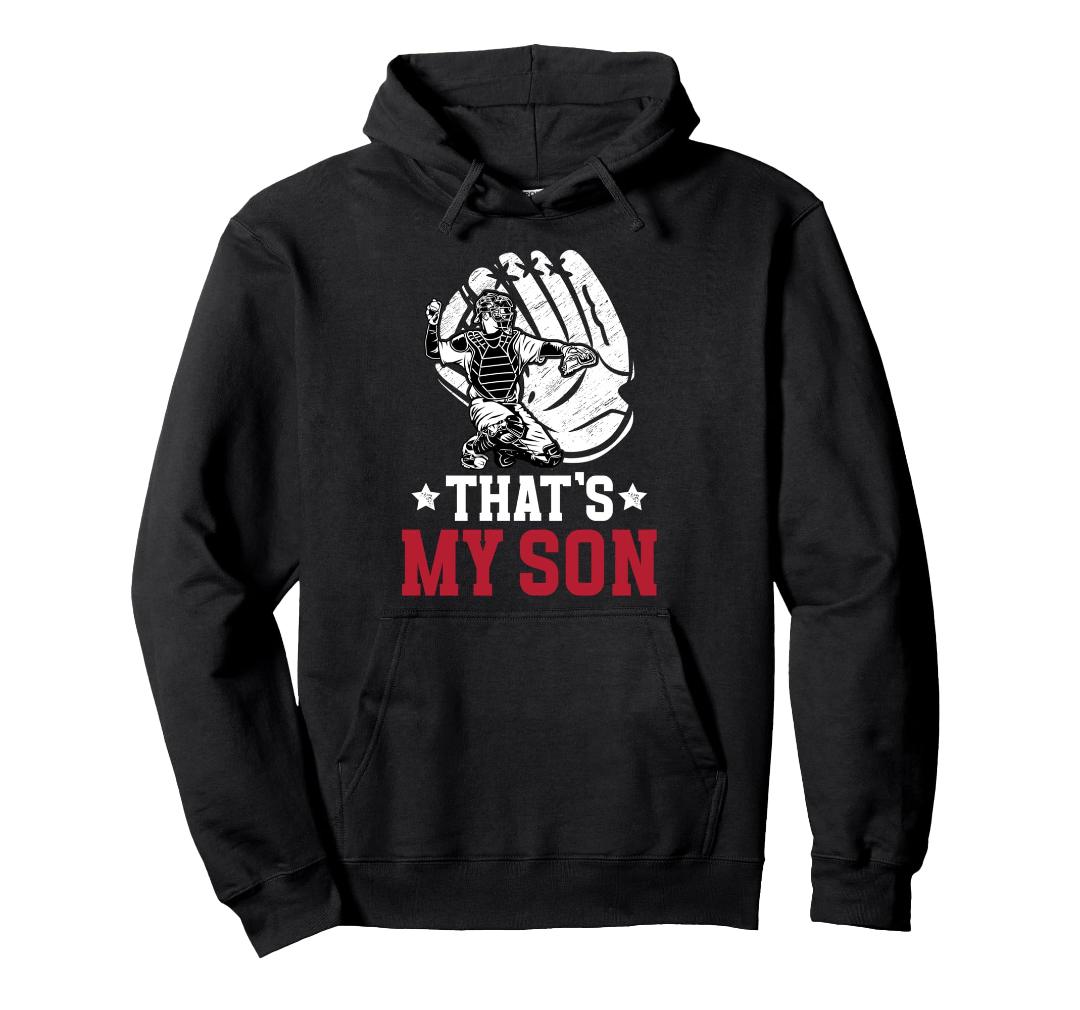 Thats My Son Baseball Catcher Dad Hoodie - Aesthetic Graphic Men Women - T-Shirt, Sweatshirt, Hoodie