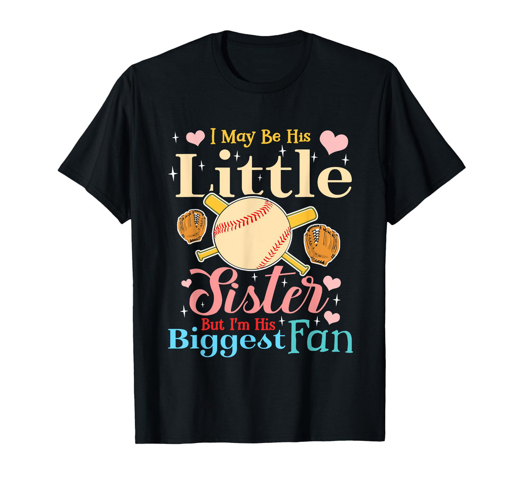 I May Be His Little Sister Biggest T-Shirt - Minimalist Print Men Women - T-Shirt, Sweatshirt, Hoodie