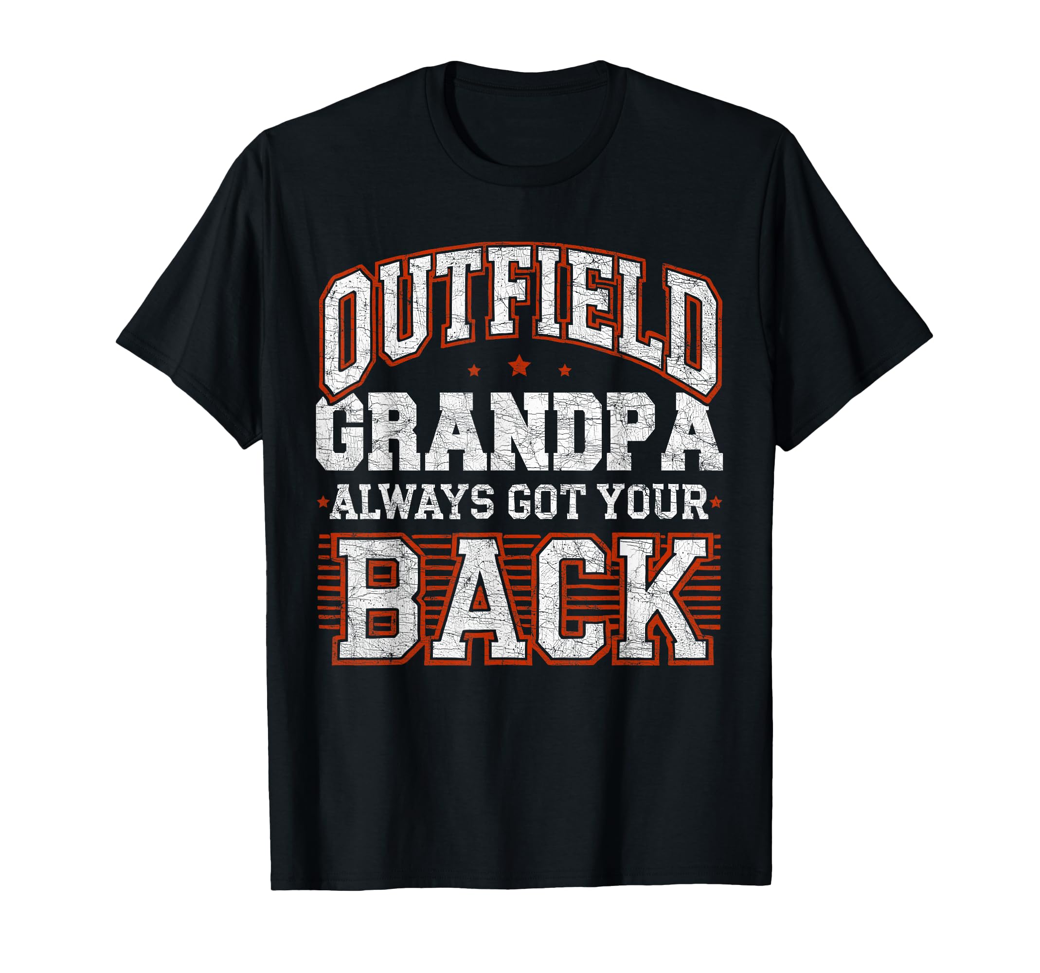 Grandpa Baseball Outfield Grandpa Always T-Shirt - Graphic Print Unisex - T-Shirt, Sweatshirt, Hoodie