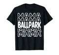 Ballpark Mama Baseball Family Mom T-Shirt - Custom Art Print for Adults - T-Shirt, Sweatshirt, Hoodie