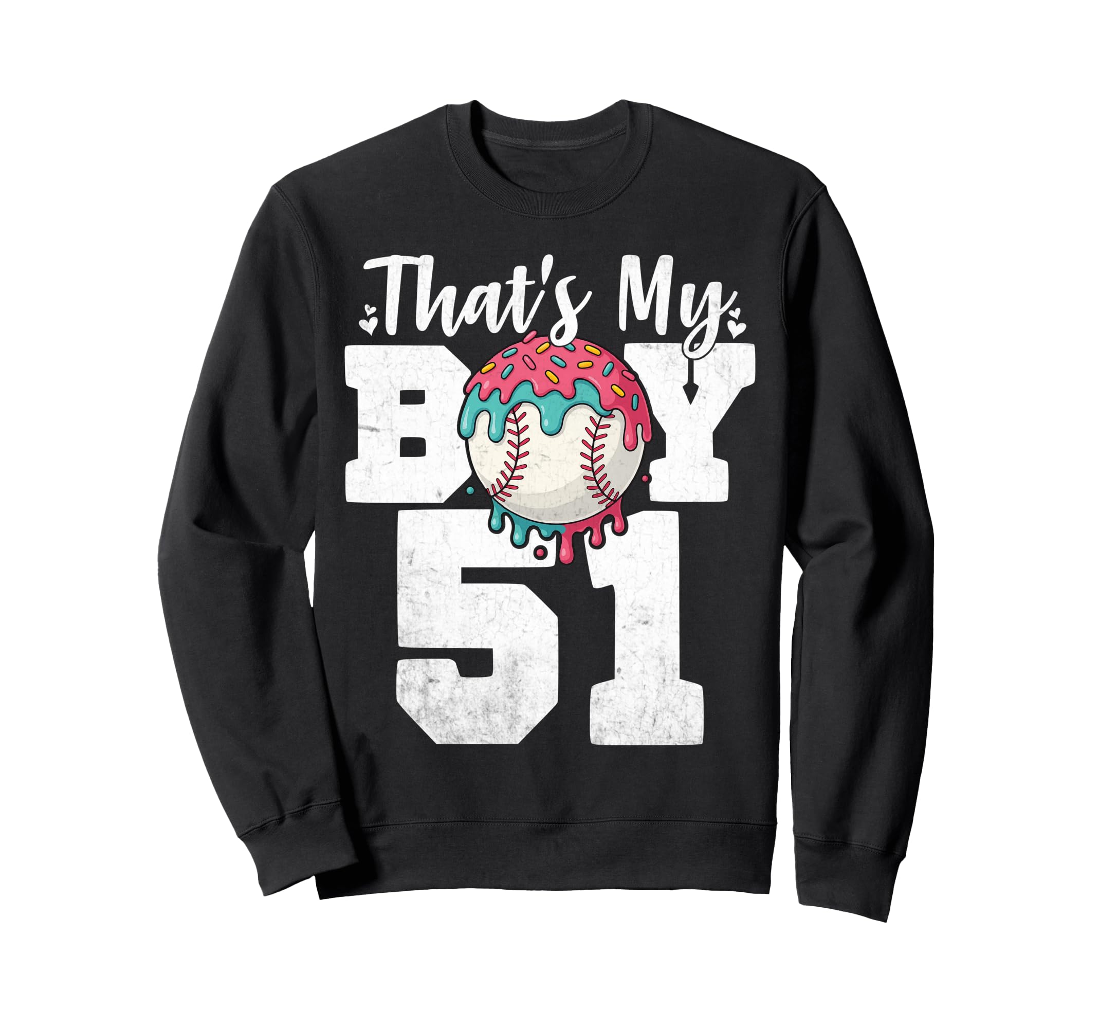 Thats My Baseball 51 Number Sweatshirt - Casual Everyday Wear Men Women - T-Shirt, Sweatshirt, Hoodie
