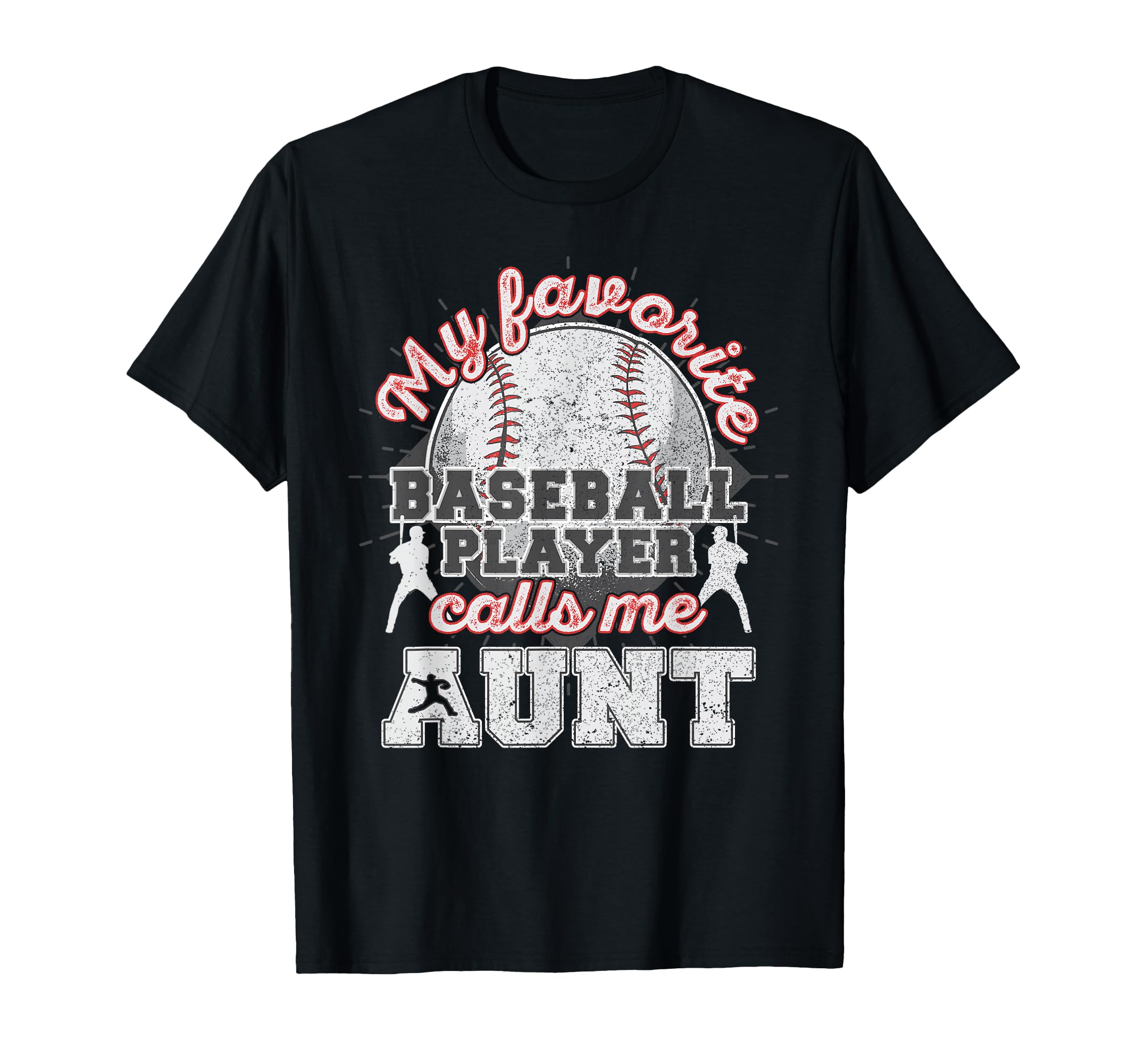 Baseball Aunt My Favorite Baseball T-Shirt - Custom Art Print for Adults - T-Shirt, Sweatshirt, Hoodie