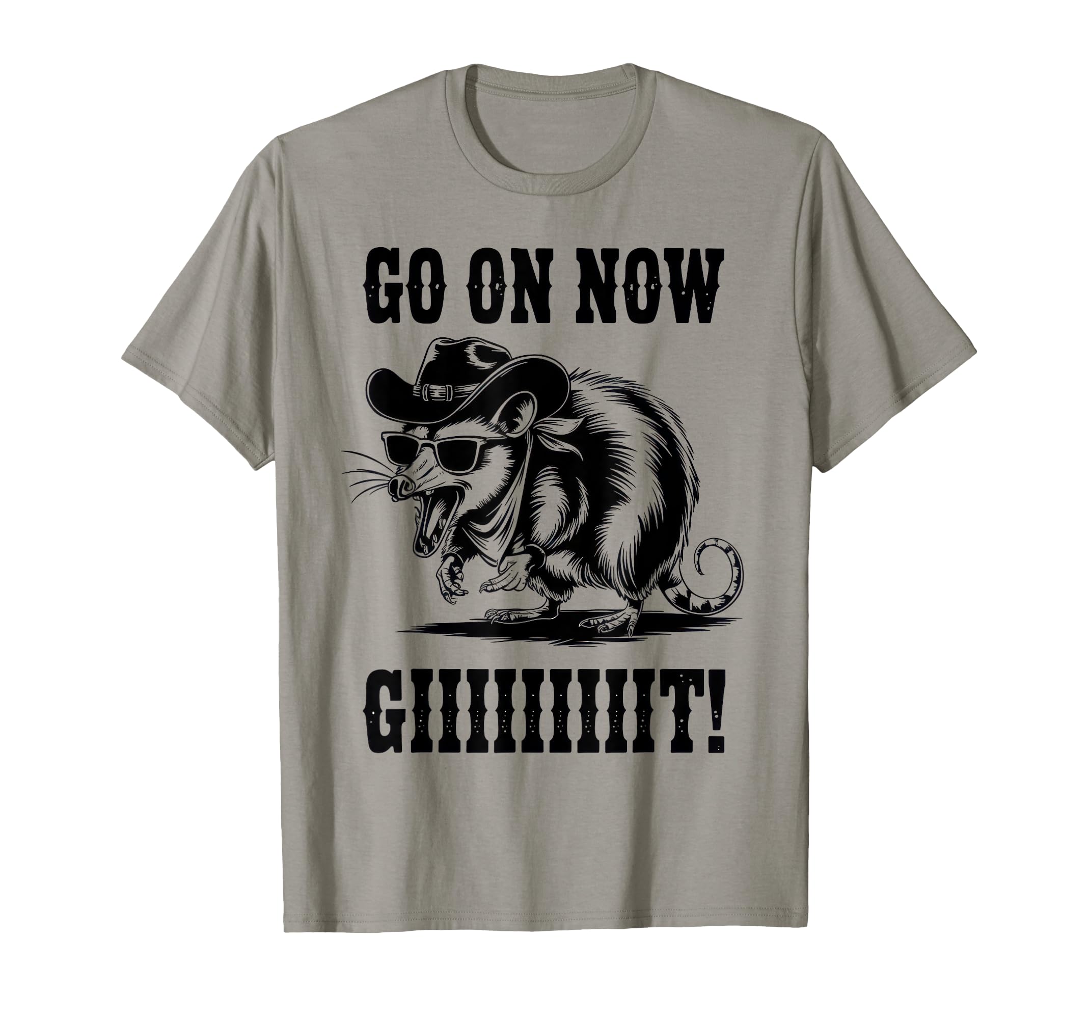 Go Now Git Cowboy Opossum Country T-Shirt - Streetwear Style for Adults - T-Shirt, Sweatshirt, Hoodie