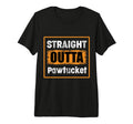 Straight Outta Pawtucket Rhode T-Shirt - Aesthetic Graphic for Adults - T-Shirt, Sweatshirt, Hoodie
