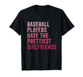 Baseball Players Have Prettiest T-Shirt - Casual Everyday Wear for Adults - T-Shirt, Sweatshirt, Hoodie