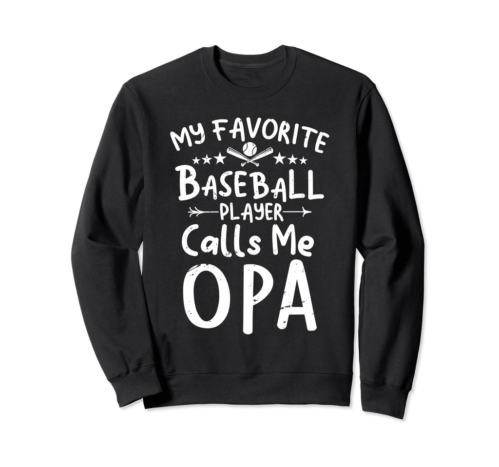 My Favorite Baseball Player Sweatshirt - Casual Everyday Wear Men Women - T-Shirt, Sweatshirt, Hoodie