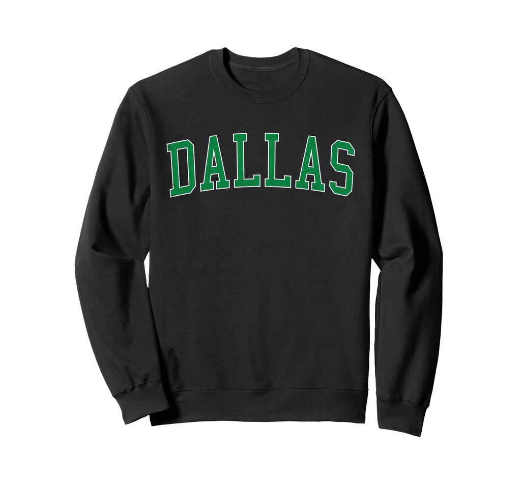 Dallas Or Distressed Green Sweatshirt - Fun Novelty Design for Adults - T-Shirt, Sweatshirt, Hoodie