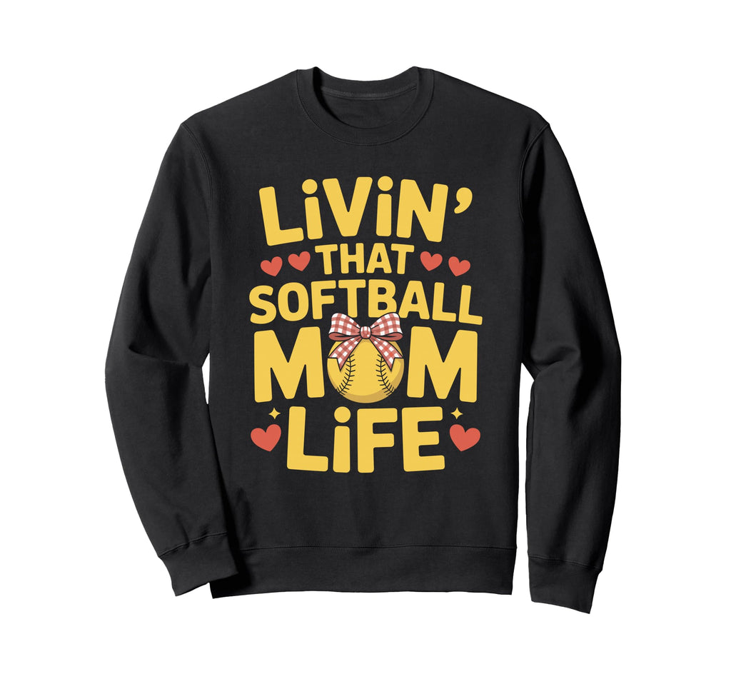 That Softball Mom Life Baseball Sweatshirt - Aesthetic Graphic Unisex - T-Shirt, Sweatshirt, Hoodie