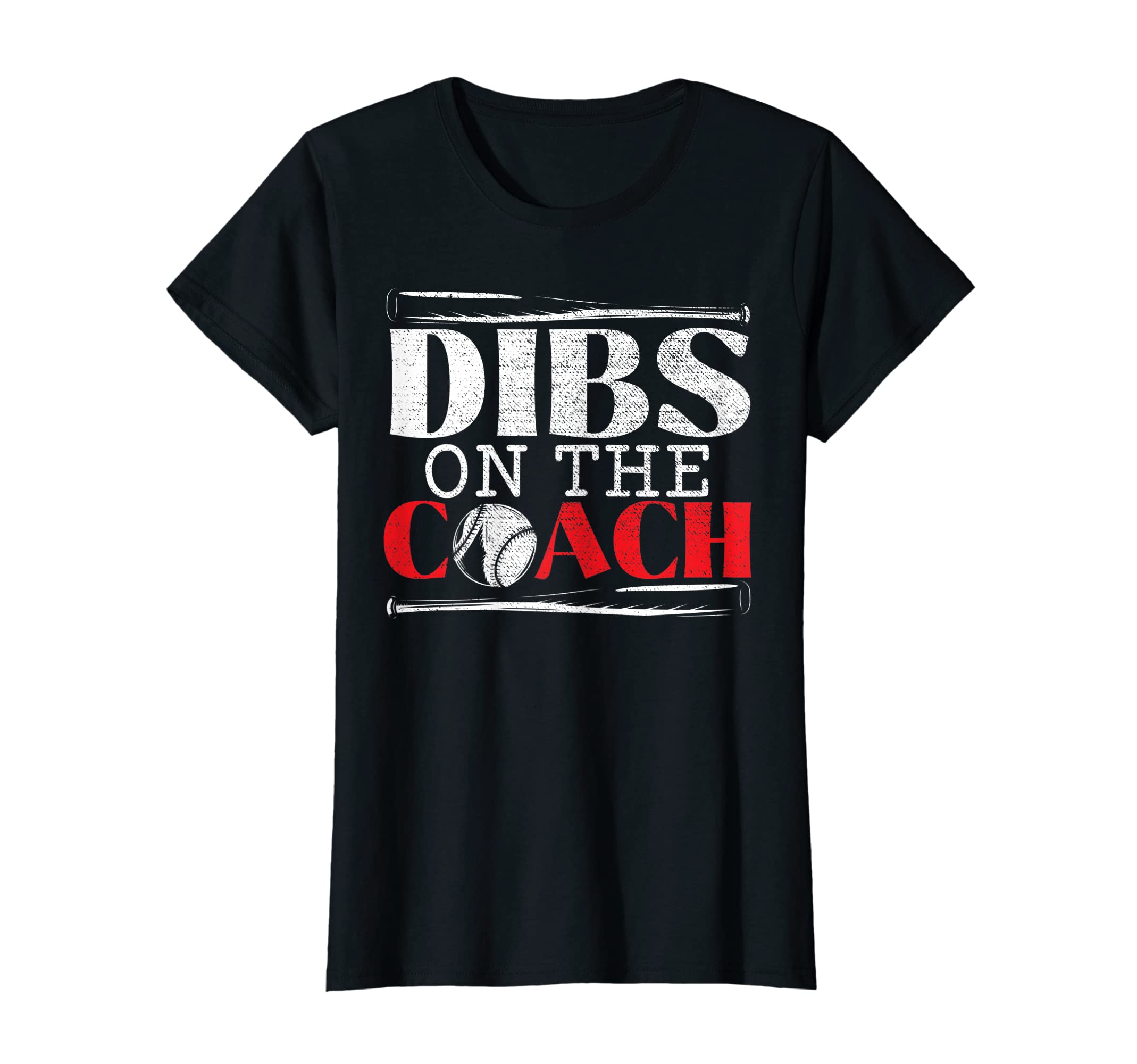 Womens Dibs Coach Baseball Coachs T-Shirt - Streetwear Style for Adults - T-Shirt, Sweatshirt, Hoodie