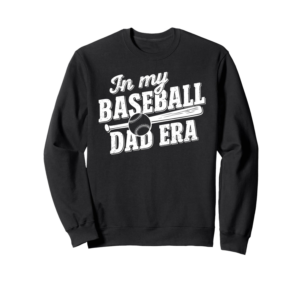 My Baseball Dad Era Sweatshirt - Minimalist Print Unisex - T-Shirt, Sweatshirt, Hoodie
