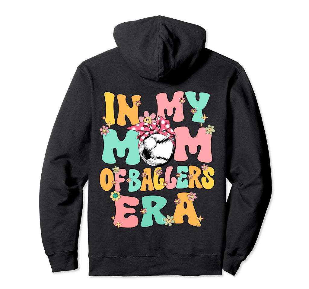 My Mom Baller Era Baseball Soccer Mom Hoodie - Minimalist Print Unisex - T-Shirt, Sweatshirt, Hoodie