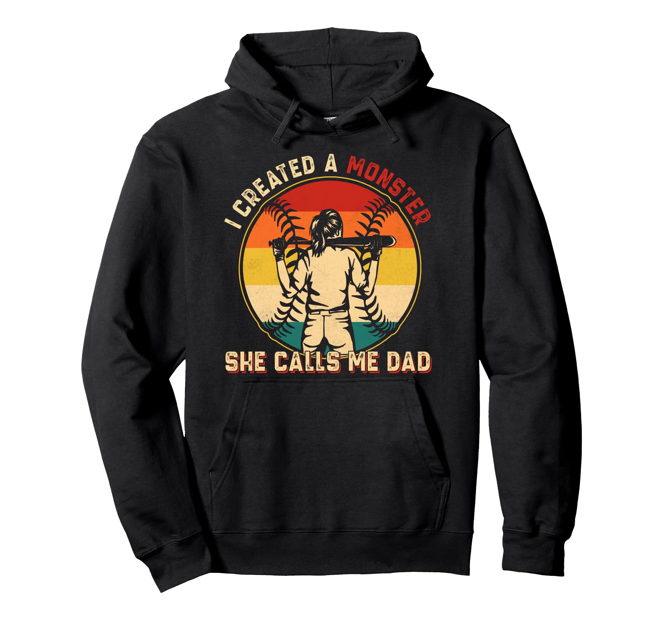 I Created Monster She Call Me Dad Hoodie - Streetwear Style for Adults - T-Shirt, Sweatshirt, Hoodie