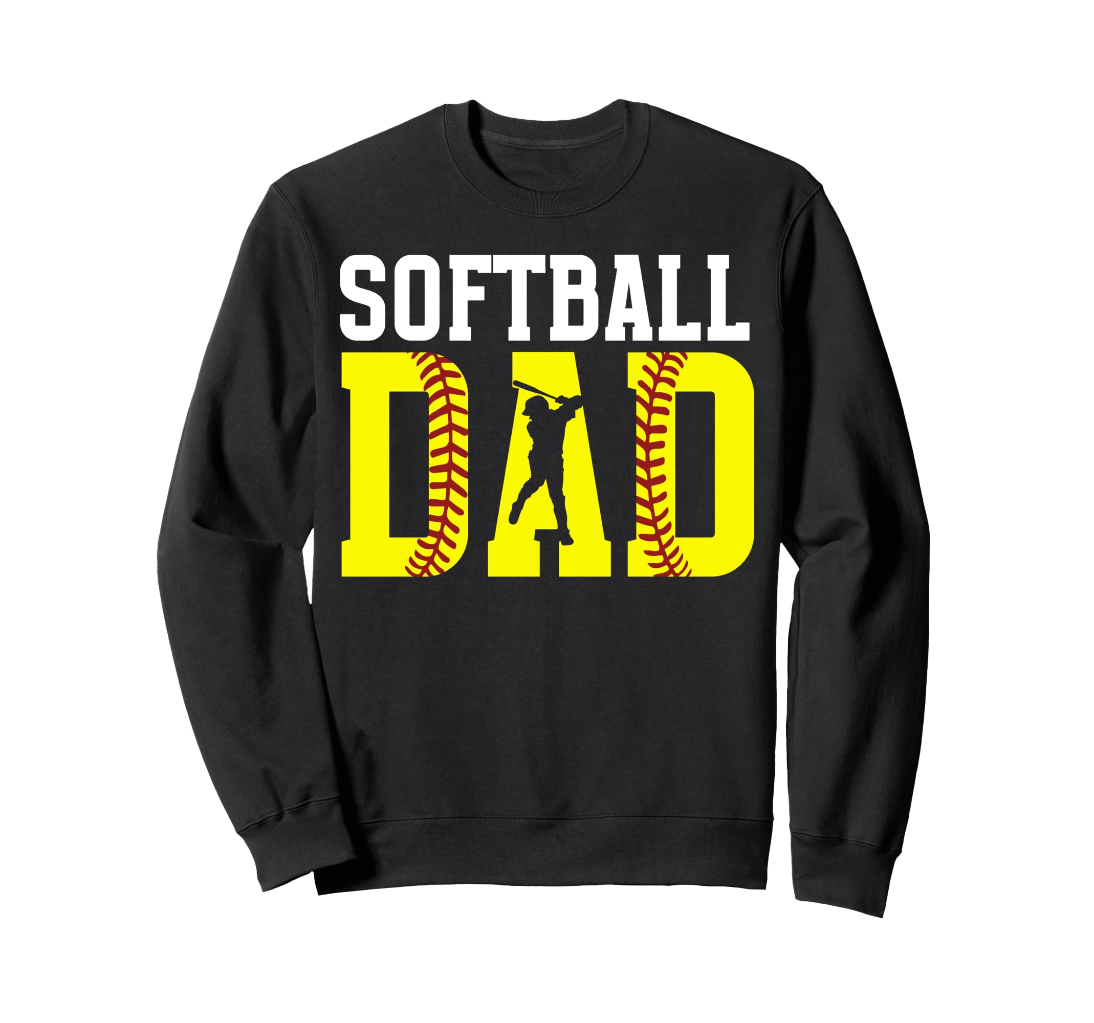 Softball Dad Like Baseball Dad Sweatshirt - Aesthetic Graphic for Adults - T-Shirt, Sweatshirt, Hoodie