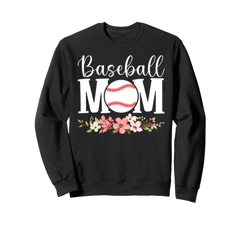 Floral Baseball Mom Mothers Day Sweatshirt - Novelty Apparel Men Women - T-Shirt, Sweatshirt, Hoodie