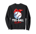 Ball Lela T Ball Tball Teeball Sweatshirt - Fun Novelty Design for Adults - T-Shirt, Sweatshirt, Hoodie