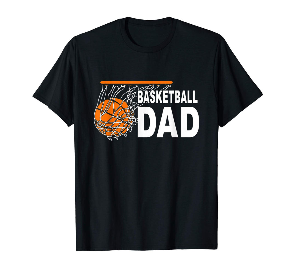 Basketball Dad Game Day Sports Lover T-Shirt - Fun Novelty Design Unisex - T-Shirt, Sweatshirt, Hoodie