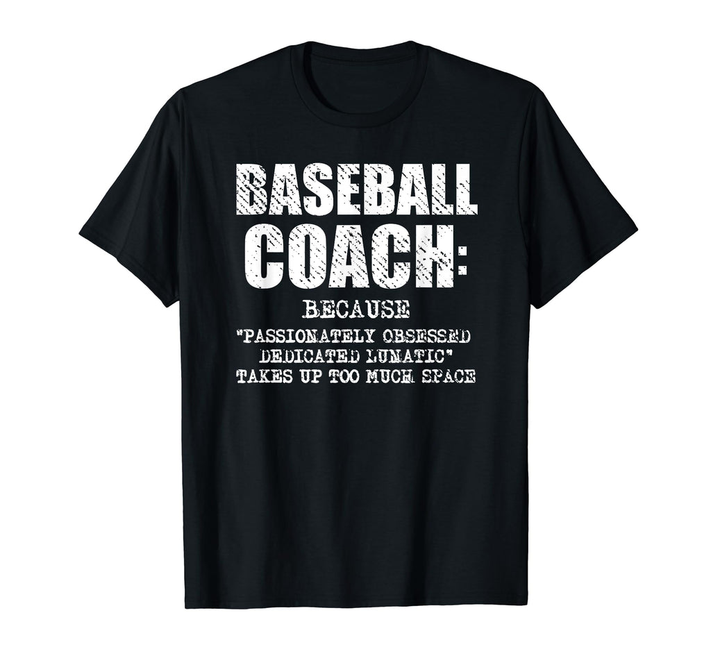 Funny Baseball Coach Definition T-Shirt - Fun Novelty Design for Adults - T-Shirt, Sweatshirt, Hoodie