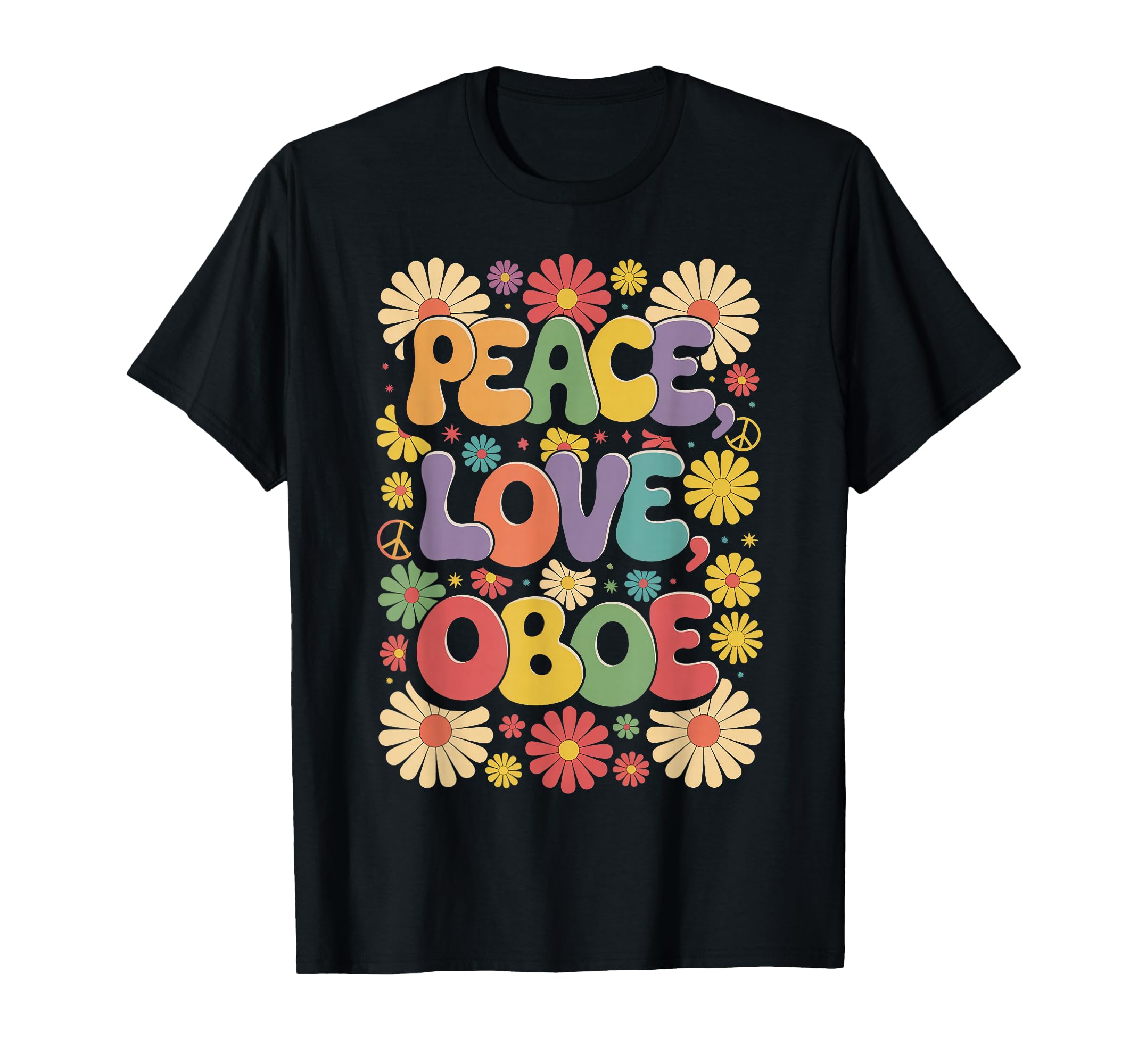 60S 70S Hippie Oboist Peace Love Oboe T-Shirt - Unique Graphic for Adults - T-Shirt, Sweatshirt, Hoodie