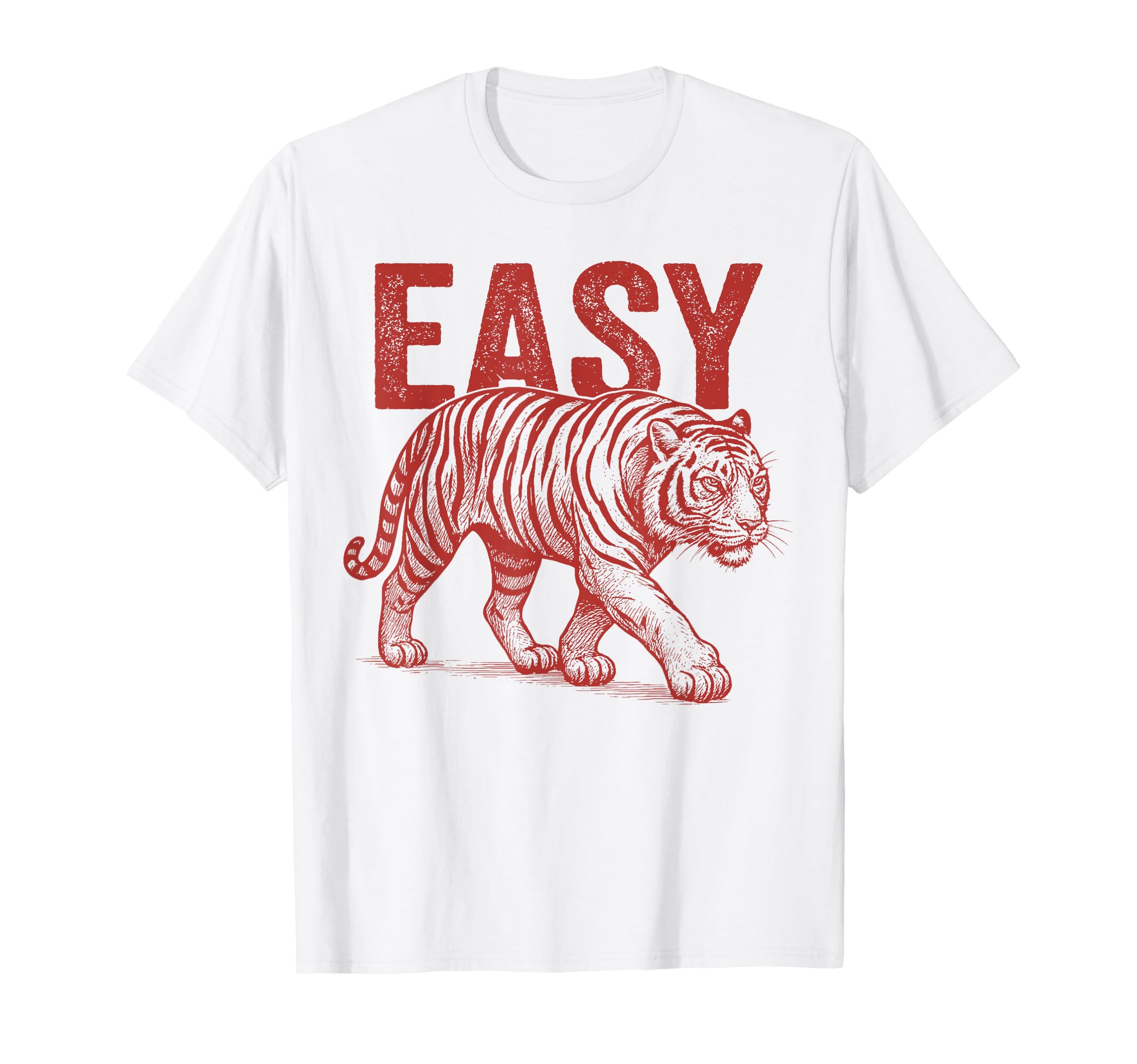 Easy Tiger Distressed T-Shirt - Custom Art Print Unisex - T-Shirt, Sweatshirt, Hoodie