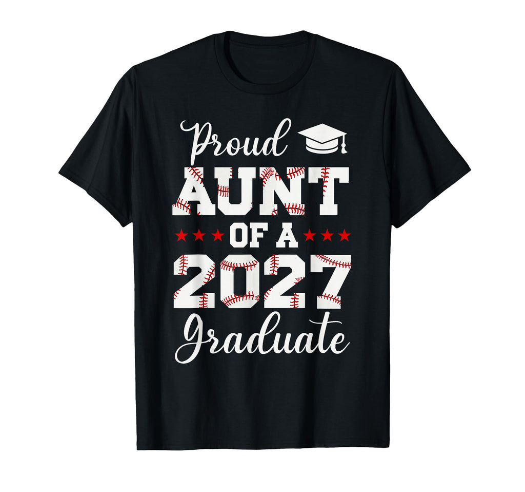 Proud Aunt 2026 Graduate Baseball T-Shirt - Novelty Apparel for Adults - T-Shirt, Sweatshirt, Hoodie