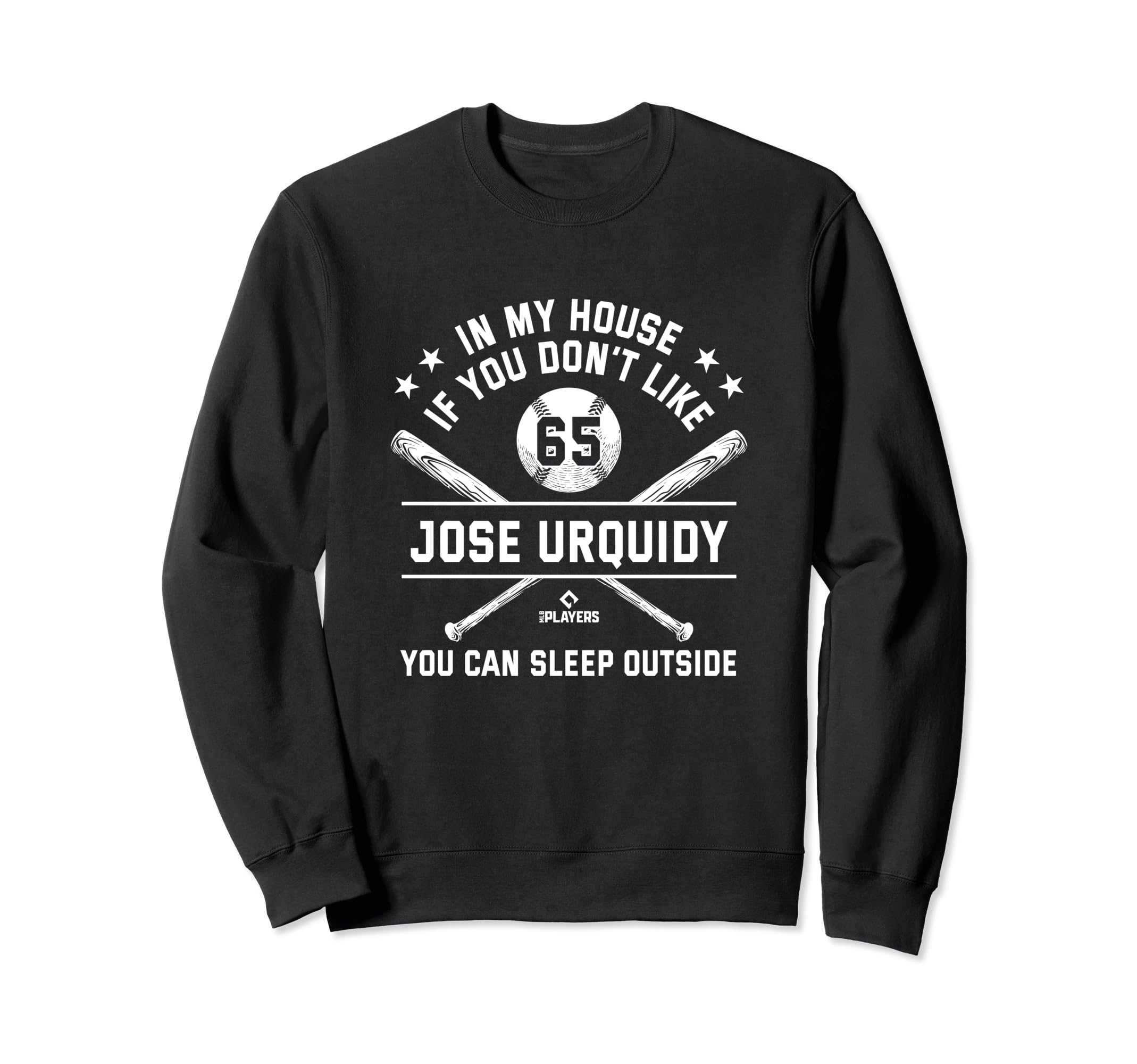 My House Funny Jose Urquidy Sweatshirt - Casual Everyday Wear Men Women - T-Shirt, Sweatshirt, Hoodie