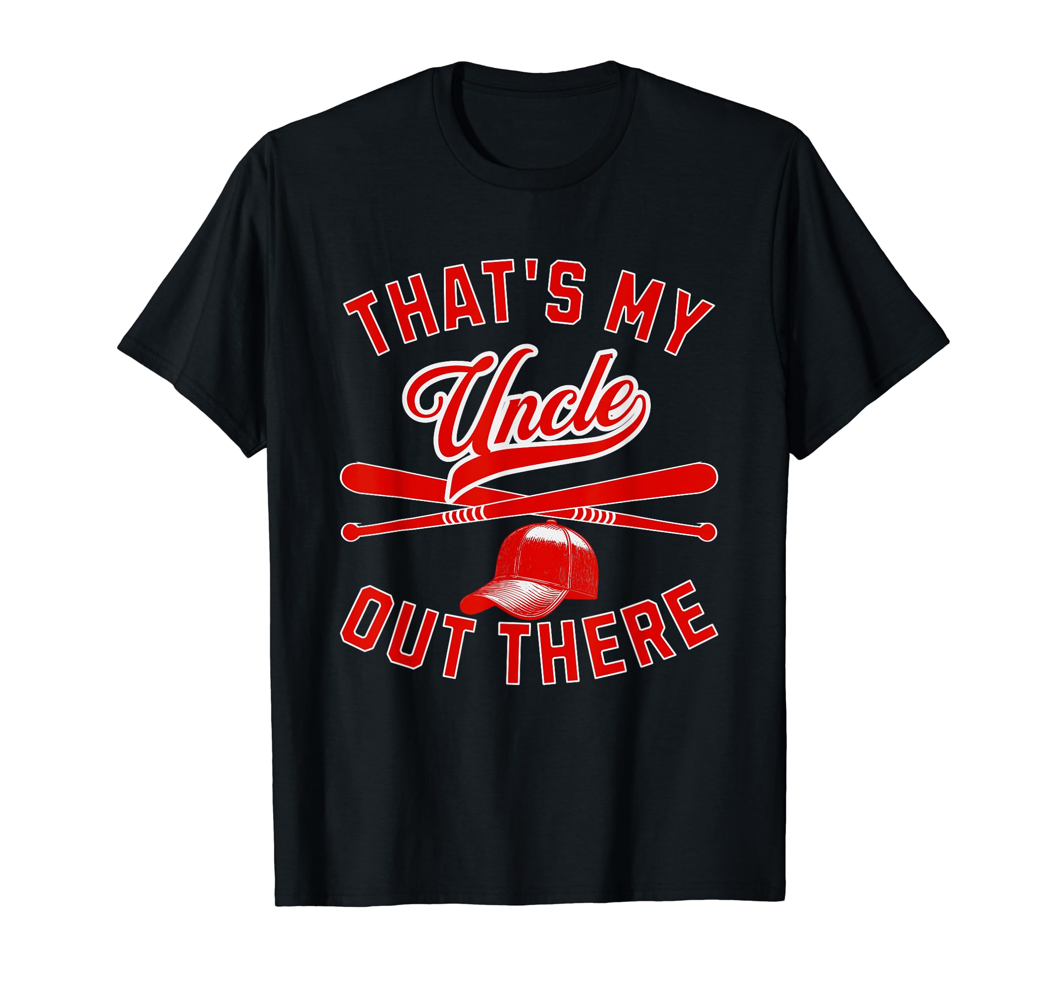 Thats My Uncle Baseball Player Family T-Shirt - Fun Novelty Design Unisex - T-Shirt, Sweatshirt, Hoodie