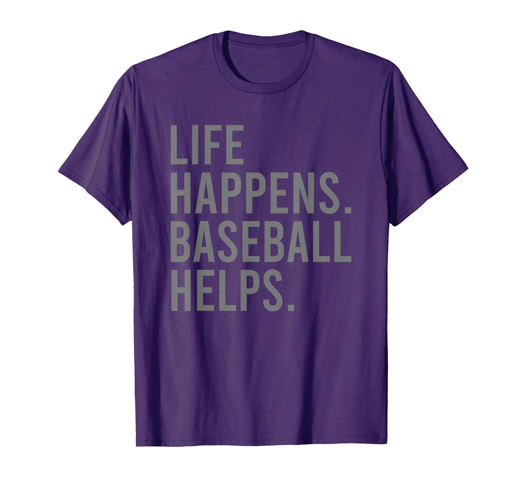 Life Happens Baseball Helps T-Shirt - Trendy Graphic for Adults - T-Shirt, Sweatshirt, Hoodie
