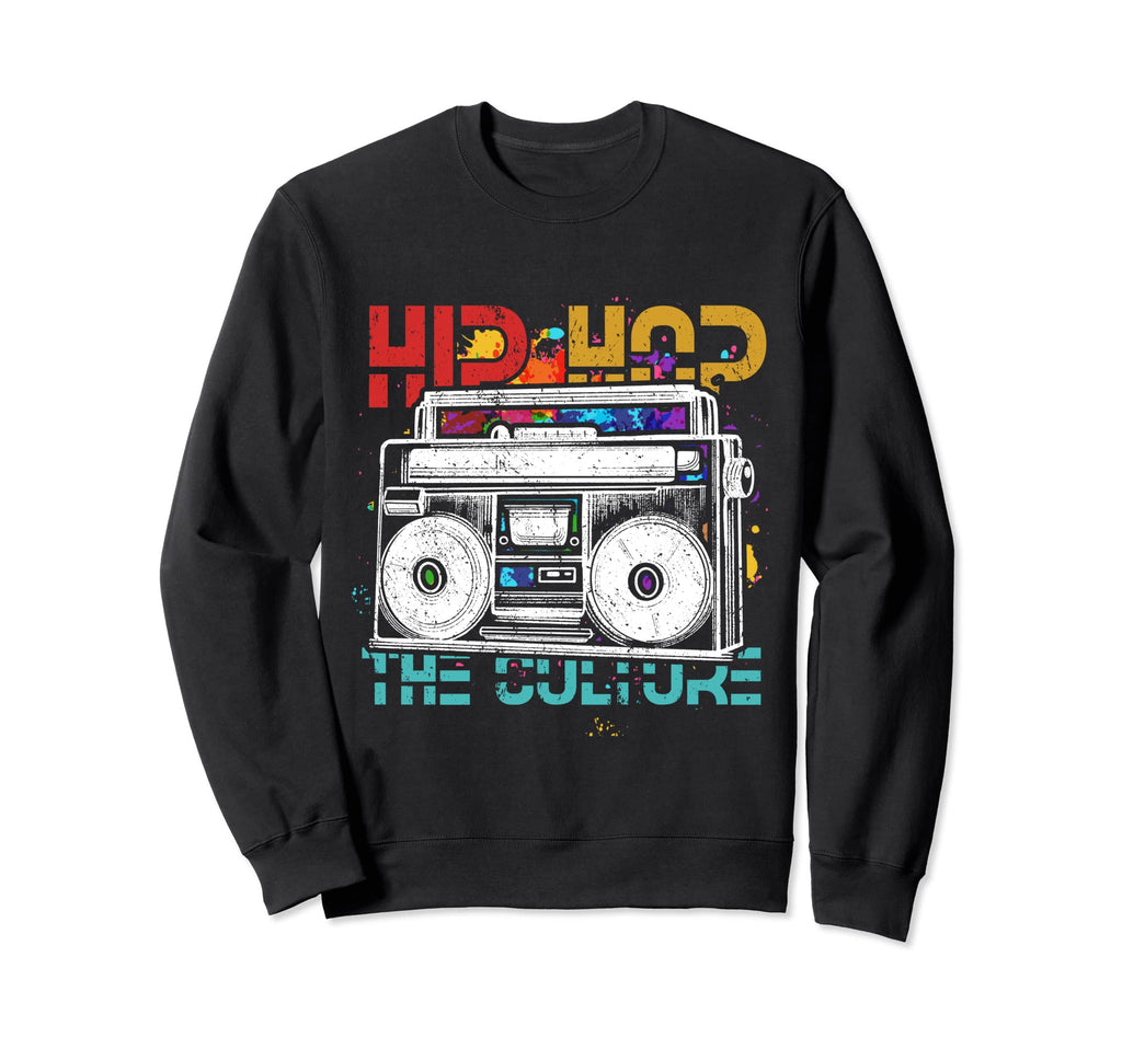 Old School Hip Hop Culture 80S 90S Hip Sweatshirt - Graphic Print Unisex - T-Shirt, Sweatshirt, Hoodie