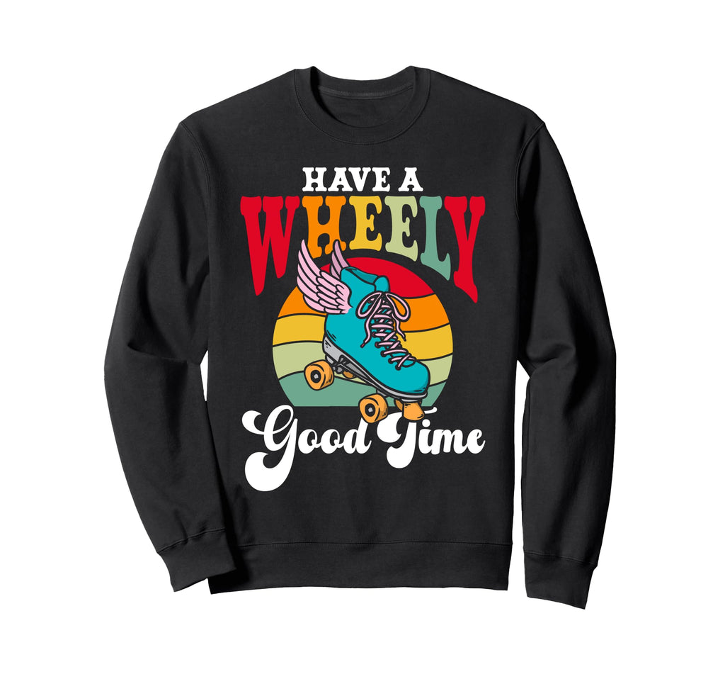 Roller Skating Skate 1970S Have Sweatshirt - Aesthetic Graphic Unisex - T-Shirt, Sweatshirt, Hoodie