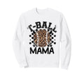 T Ball Teeball Mama Leopard Sweatshirt - Minimalist Print for Adults - T-Shirt, Sweatshirt, Hoodie