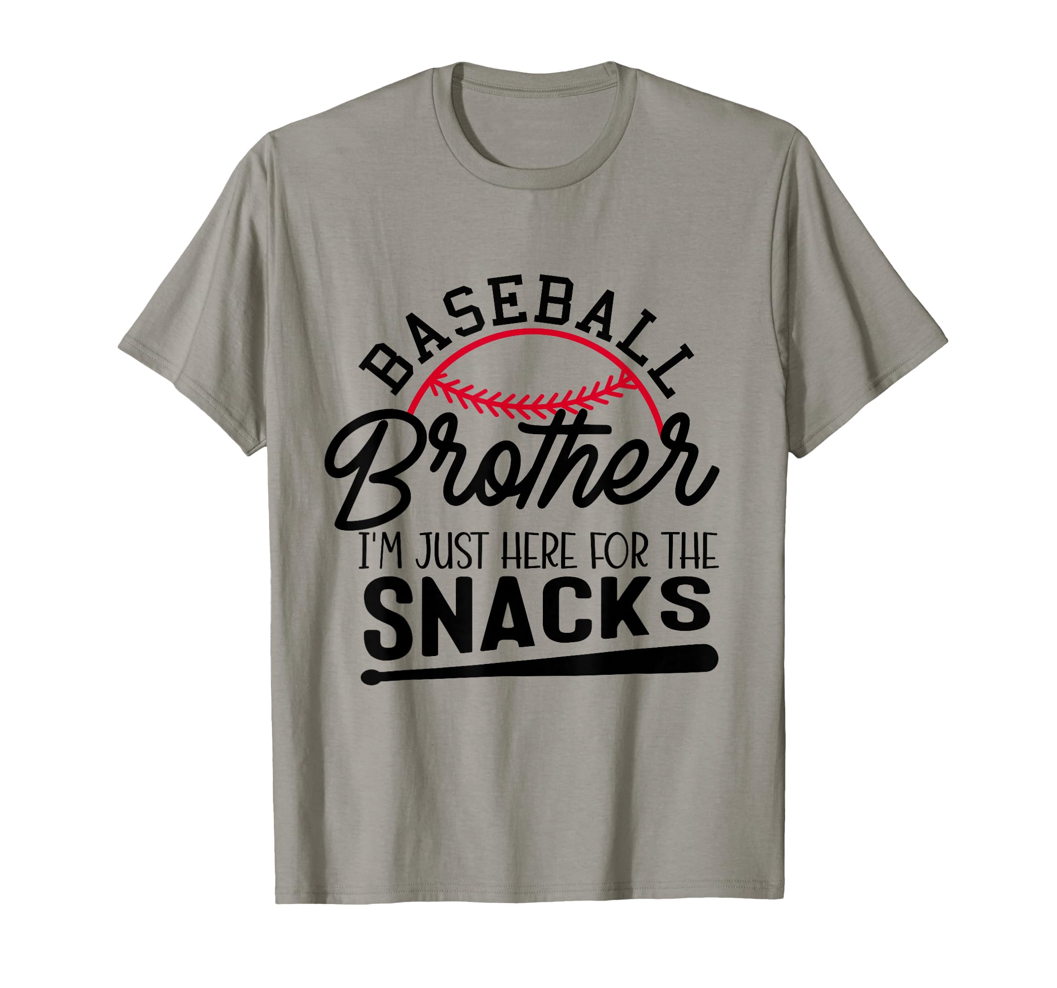 Baseball Brother Im Just Here Snacks Funny T-Shirt - Trendy Graphic Unisex - T-Shirt, Sweatshirt, Hoodie