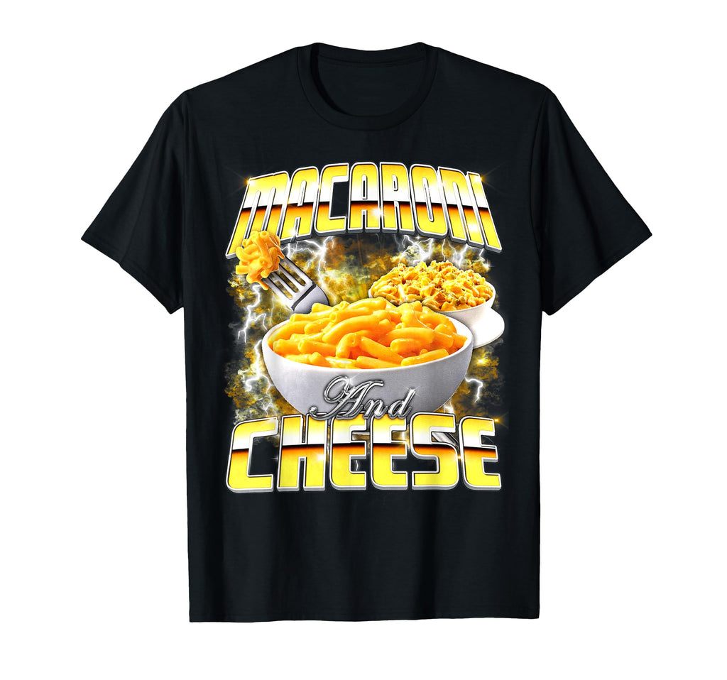 Macaroni And Cheese Meme Bootleg Rap 90S T-Shirt - Custom Art Print Unisex - T-Shirt, Sweatshirt, Hoodie