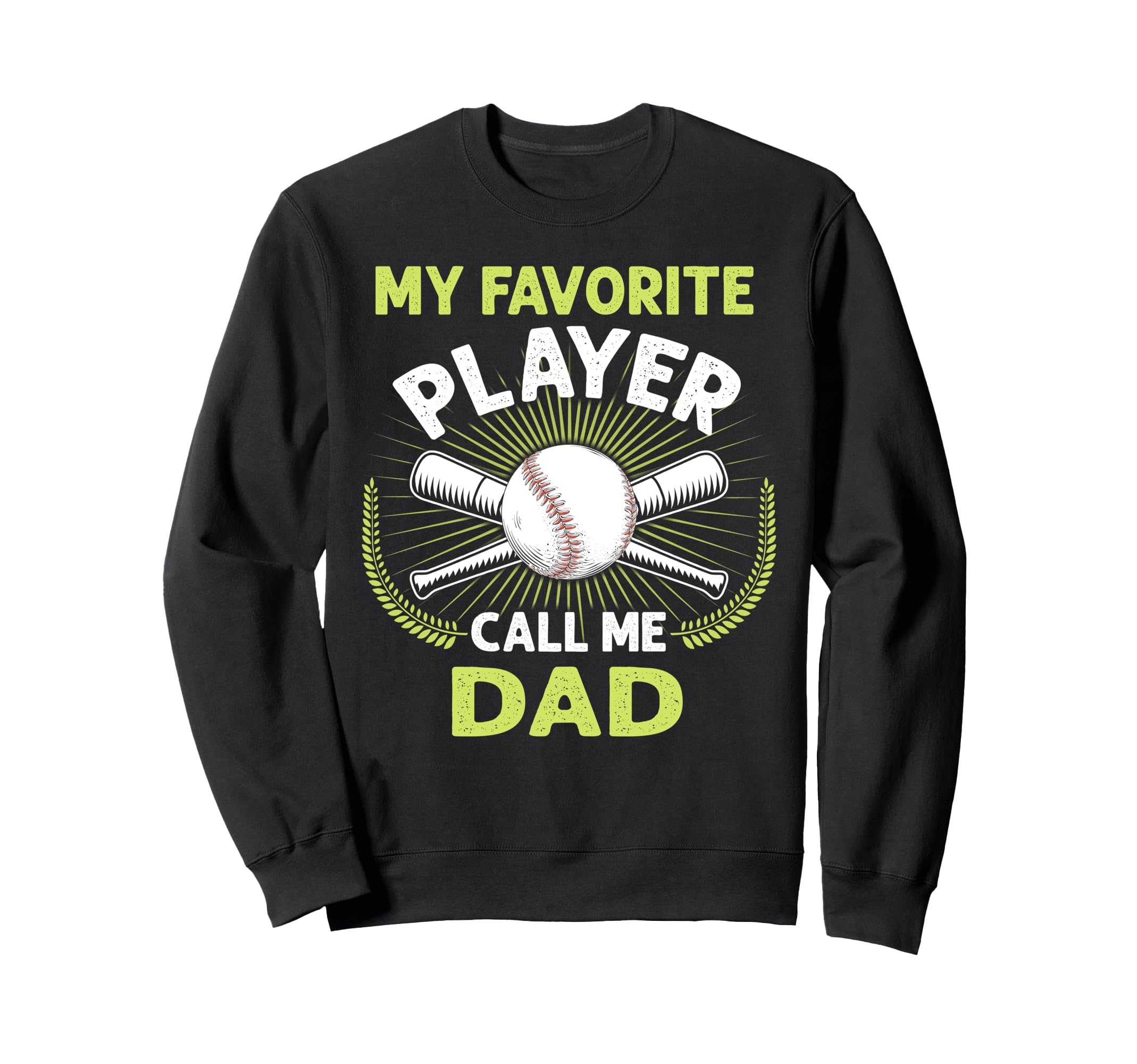 Baseball My Favorite Player Call Sweatshirt - Streetwear Style for Adults - T-Shirt, Sweatshirt, Hoodie