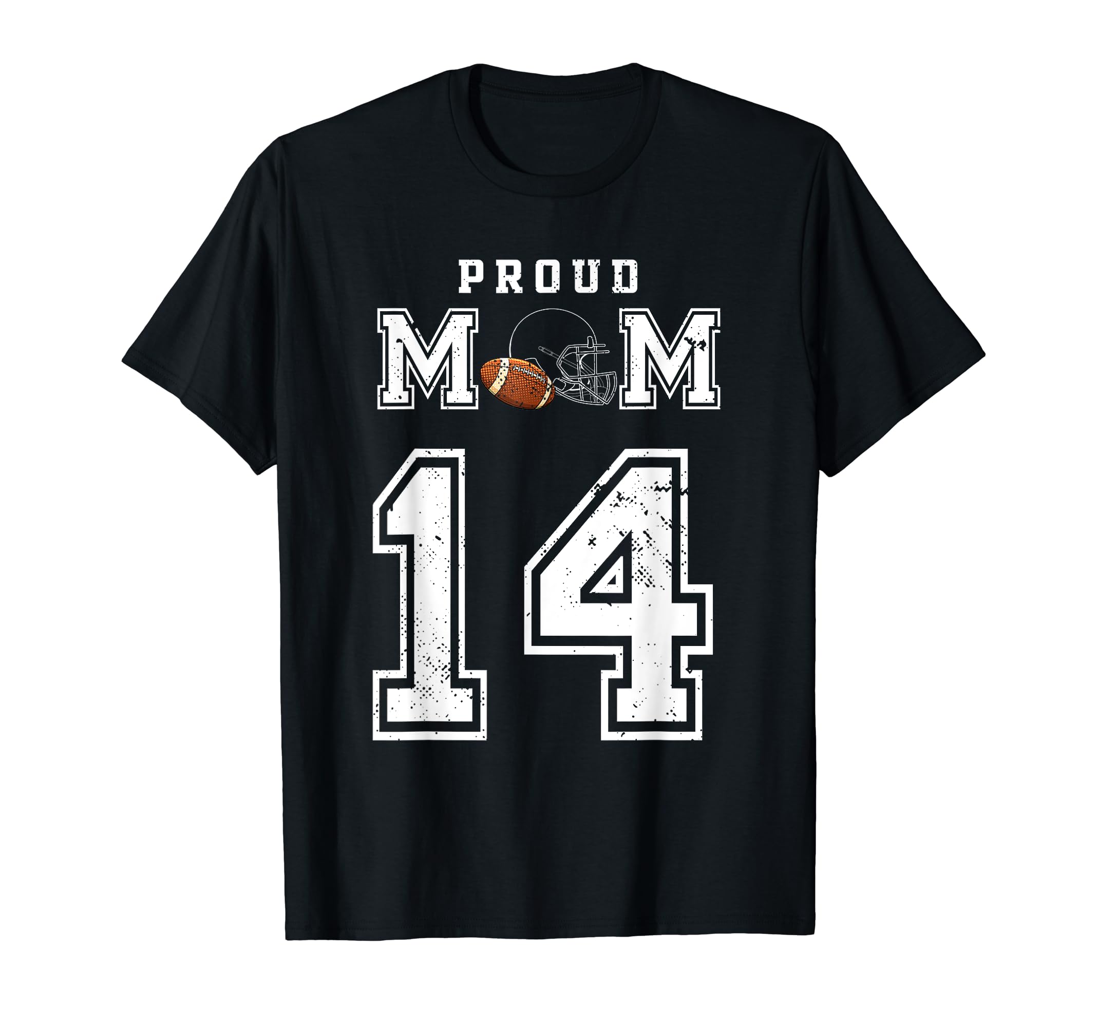 Custom Proud Football Mom Number 14 T-Shirt - Unique Graphic Unisex - T-Shirt, Sweatshirt, Hoodie