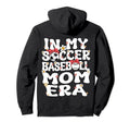 My Soccer Baseball Mom Era Baseball Hoodie - Minimalist Print for Adults - T-Shirt, Sweatshirt, Hoodie