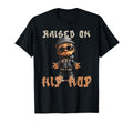 Raised Hip Hop Music Old School Rapper T-Shirt - Novelty Apparel Men Women - T-Shirt, Sweatshirt, Hoodie