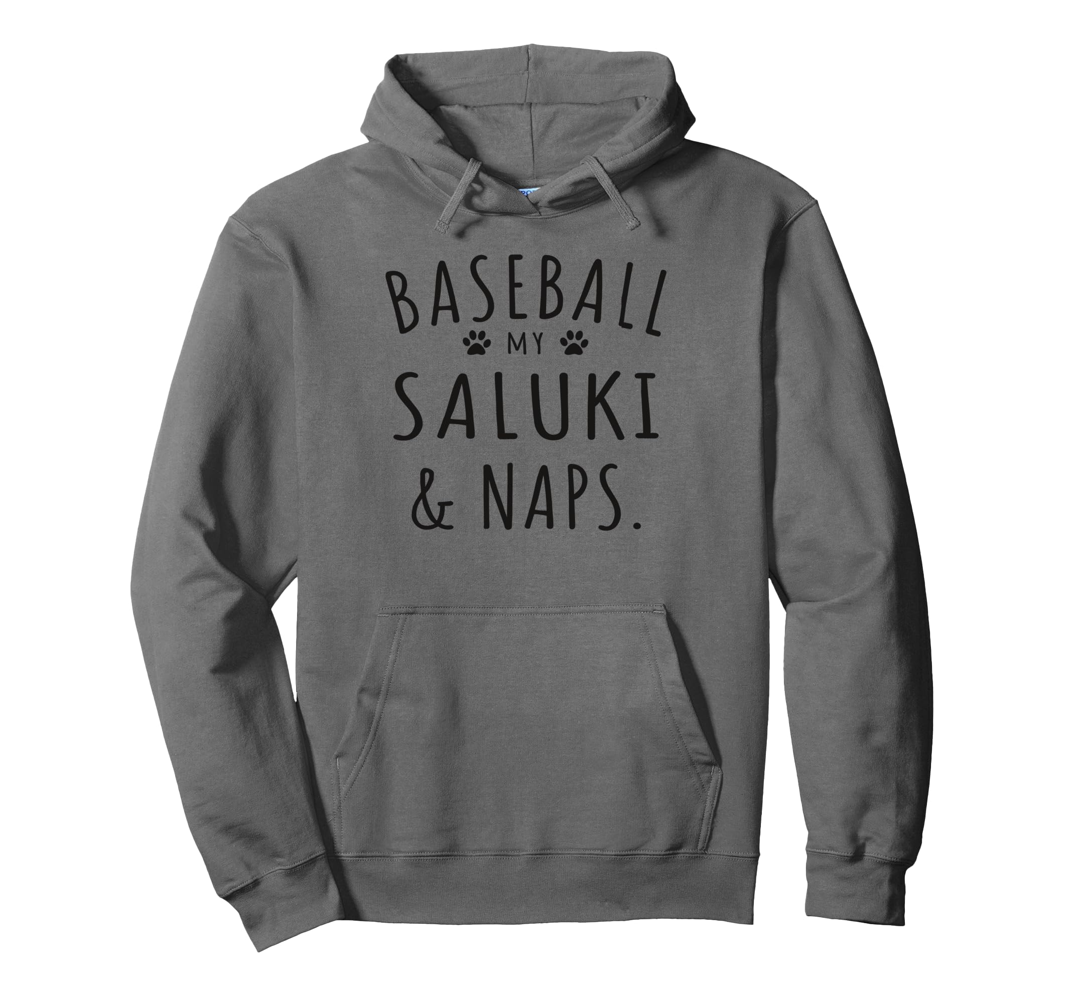 Baseball My Saluki Naps Funny Hoodie - Fun Novelty Design for Adults - T-Shirt, Sweatshirt, Hoodie